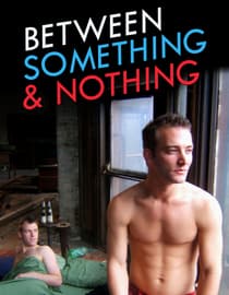 Between Something & Nothing