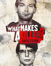 What Makes A Killer? Obsession (2025)