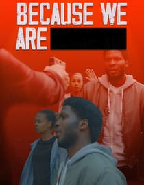 Because We Are