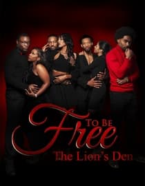 To Be Free: The Lion's Den