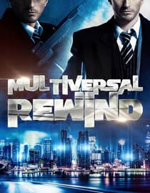 Multiversal Rewind