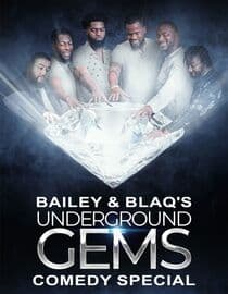 Bailey and Blaq's Underground Gems Comedy Special