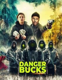 Danger Bucks