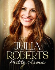 Julia Roberts: Pretty Iconic