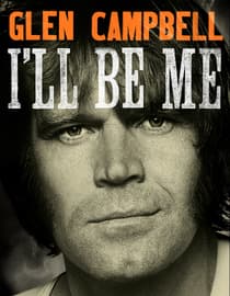 Glen Campbell: I'll Be Me