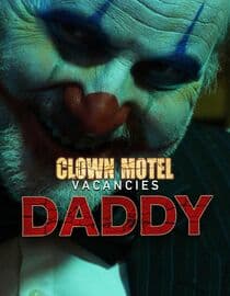 Clown Motel Vacancies: Daddy