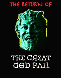 The Return of the Great God Pan