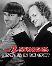 The 3 Stooges - Disorder in the Court