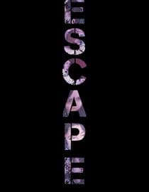 Escape
