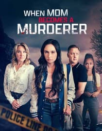 When Mom Becomes a Murderer