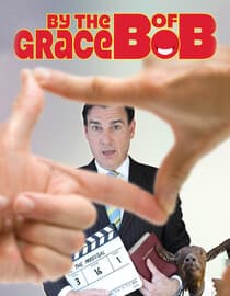 By the Grace of Bob