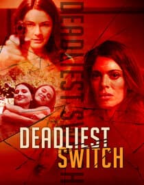 Deadliest Switch