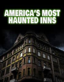 America's Most Haunted Inns