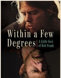 Within A Few Degrees: A Little Gest of Bob Frank