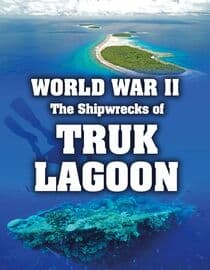 World War II: The Shipwrecks of Truk Lagoon