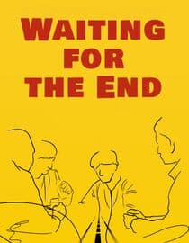 Waiting for the End