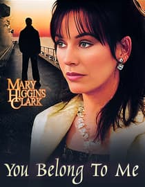 Mary Higgins Clark's: You Belong to Me