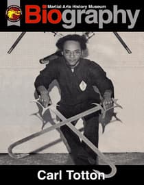 Martial Arts History Museum: Biography - Carl Totton