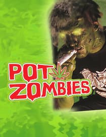Pot Zombies