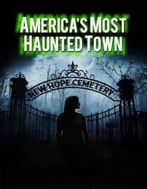 America's Most Haunted Town