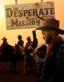 The Desperate Mission