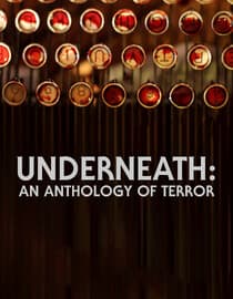 Underneath: An Anthology Of Terror
