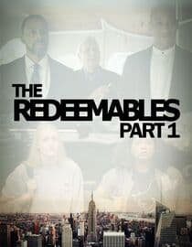 The Redeemables: Part 1