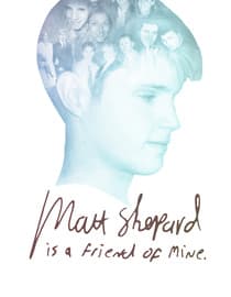Matt Shepard Is A Friend of Mine