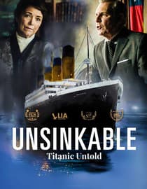 Unsinkable: Titanic Untold