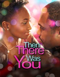 Then There Was You