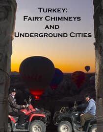 Turkey: Fairy Chimneys and Underground Cities