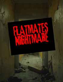 Flatmates Nightmare