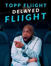 Topp Fliight: Delayed Fliight