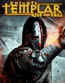 Knights Templar: Rise and Fall