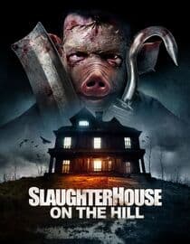 Slaughterhouse On The Hill