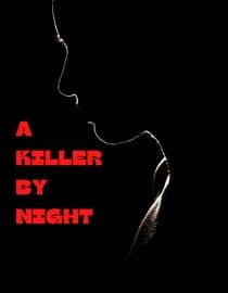 A Killer By Night