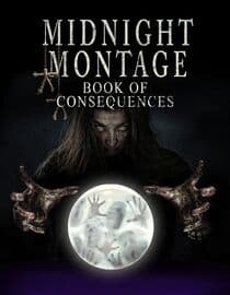 Midnight Montage: Book of Concequences