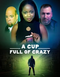 A Cup Full of Crazy