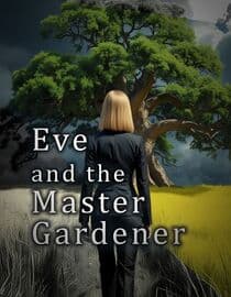 Eve and the Master Gardener