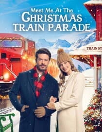 Meet Me at the Christmas Train Parade