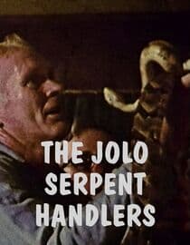 The Jolo Serpent Handlers