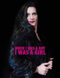 When I Was A Boy I Was A Girl