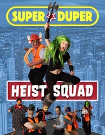 Super Duper Heist Squad