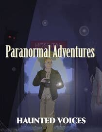 Paranormal Adventures: Haunted Voices