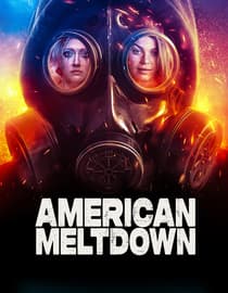 American Meltdown