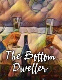 The Bottom Dweller