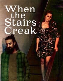 When the Stairs Creak