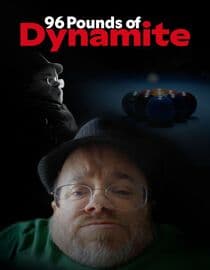 96 Pounds of Dynamite