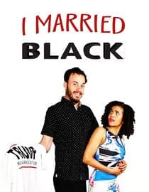I Married Black