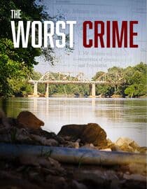 The Worst Crime